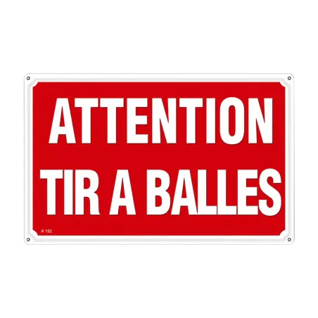 Panneau ATTENTION TIR A BALLES Aluminium 30 x 20cm à l'unité