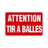 Panneau ATTENTION TIR A BALLES Akilux 26 x 20cm à l'unité 