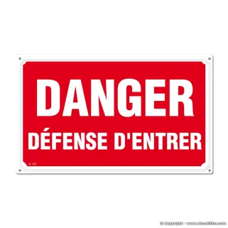 Panneau DANGER DÉFENSE D'ENTRER Alu 30 x 20cm