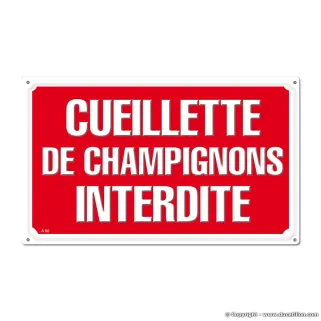 Panneau CUEILLETTE DE CHAMPIGNONS INTERDITE Akilux 26 x 20cm
