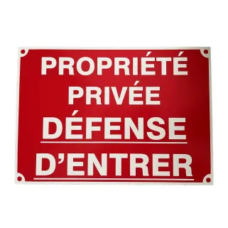 Panneau PROPRIETE PRIVEE DEFENSE D'ENTRER Alu 35 x 25cm