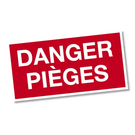 Panneau DANGER PIÈGES Akilux 26 x 20cm