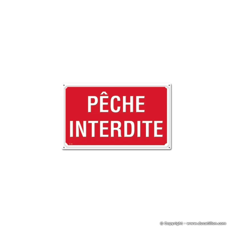 Panneau PÊCHE INTERDITE Akilux 26X20cm à l'unité Panneau PÊCHE INTERDITE Akilux 26X20cm à l'unité