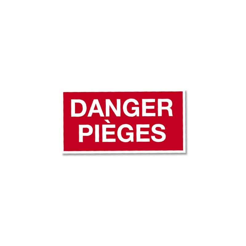 Panneau DANGER PIÈGES Akilux 26x20cm à l'unité Panneau DANGER PIÈGES Akilux 26x20cm à l'unité