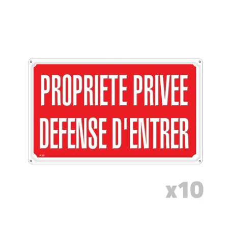 Lot de 10 Panneaux PROPRIETE PRIVEE DEFENSE D'ENTRER Akilux 35 x 25cm