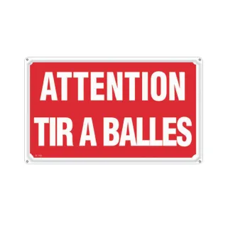 Panneau ATTENTION TIR A BALLES Aluminium 30 x 20cm à l'unité