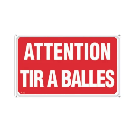 Panneau ATTENTION TIR A BALLES Aluminium 30 x 20cm à l'unité