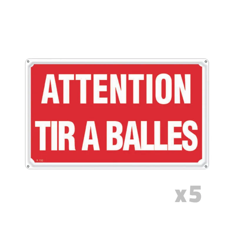 Lot de 5 Panneaux ATTENTION TIR A BALLES Aluminium 30 x 20cm