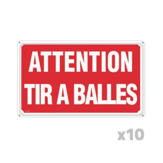 Lot de 10 Panneaux ATTENTION TIR A BALLES Akilux 26 x 20cm