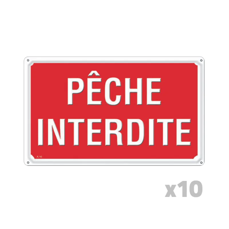 Lot de 10 Panneaux PÊCHE INTERDITE Akilux 26X20cm Lot de 10 Panneaux PÊCHE INTERDITE Akilux 26X20cm