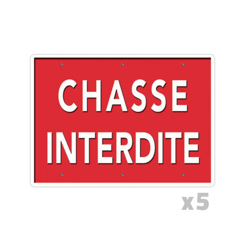 Lot de 5 Panneaux « Chasse interdite » Alu 26x20cm  Lot de 5 Panneaux « Chasse interdite » Alu 26x20cm