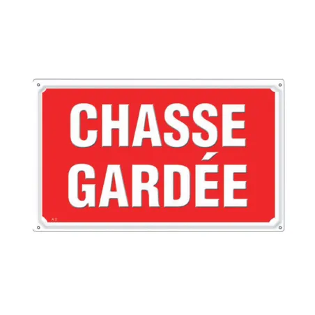 Panneau CHASSE GARDÉE Akilux 26 X 20 cm à l'unité