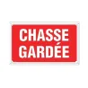 Panneau CHASSE GARDÉE Alu 30X20cm à l'unité