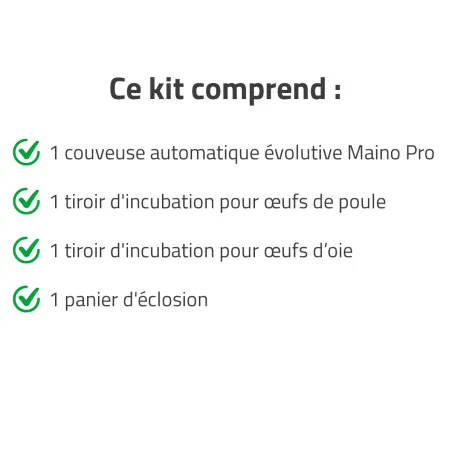 Kit couveuse évolutive + 1 tiroir +1 panier + 1 tiroir oie