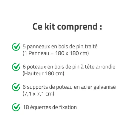 Kit clôture bois complet 9m - Panneaux 180cm avec poteaux et fixations