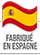 Fabriqu en Espagne