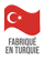 Fabriqué en Turquie